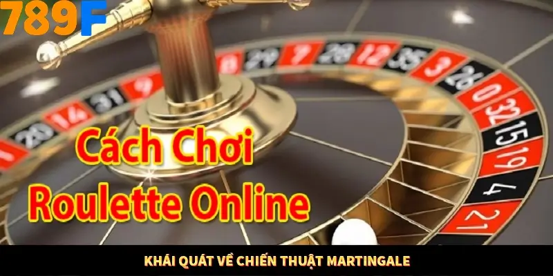 Mẹo Chia Bài 3 Cây Dễ Thắng Tại Trang Chủ 789F 7 Khái quát về chiến thuật Martingale