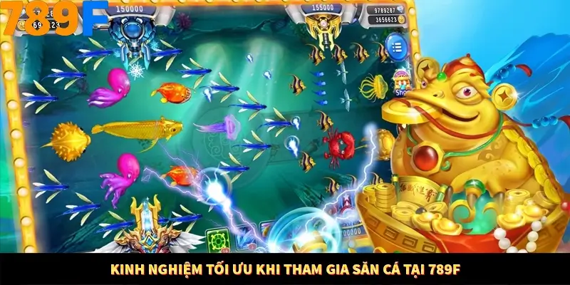 Mẹo Chia Bài 3 Cây Dễ Thắng Tại Trang Chủ 789F 9 Kinh nghiệm tối ưu khi tham gia săn cá tại 789F