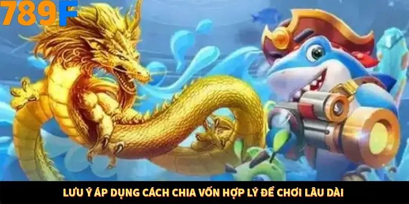 Mẹo Chia Bài 3 Cây Dễ Thắng Tại Trang Chủ 789F 9 Lưu ý áp dụng cách chia vốn hợp lý để chơi lâu dài