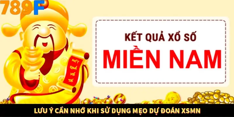 Mẹo Chia Bài 3 Cây Dễ Thắng Tại Trang Chủ 789F 9 Lưu ý cần nhớ khi sử dụng mẹo dự đoán XSMN