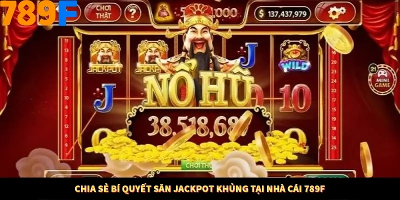 Mẹo Chia Bài 3 Cây Dễ Thắng Tại Trang Chủ 789F 8 Chia sẻ bí quyết săn jackpot khủng tại nhà cái 789F