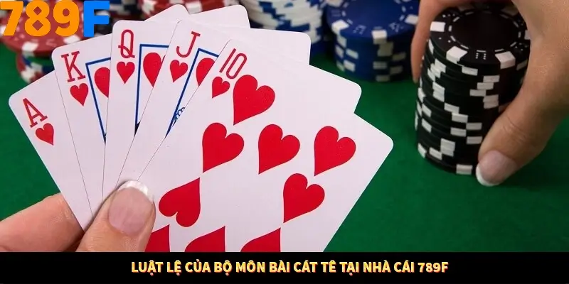 Mẹo Chia Bài 3 Cây Dễ Thắng Tại Trang Chủ 789F 8 Luật lệ của bộ môn bài cát tê tại nhà cái 789F