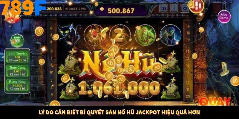 Mẹo Chia Bài 3 Cây Dễ Thắng Tại Trang Chủ 789F 7 Lý do cần biết bí quyết săn nổ hũ jackpot hiệu quả hơn