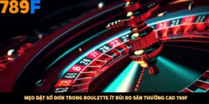 Mẹo Đặt Số Đơn Trong Roulette Ít Rủi Ro Săn Thưởng Cao 789F