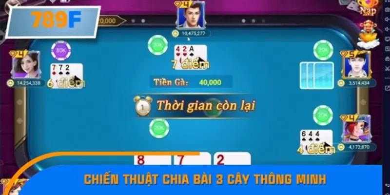 Chiến thuật chia bài 3 cây thông minh